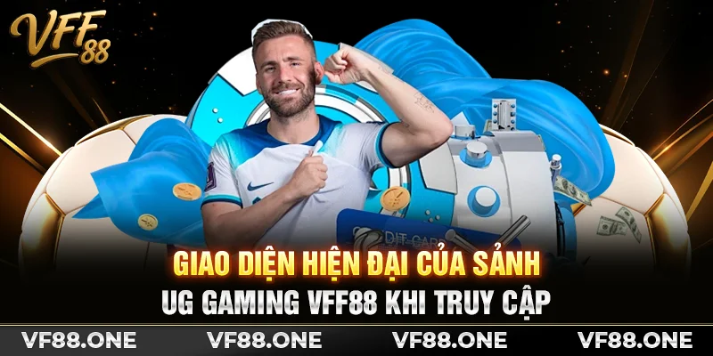 Giao diện hiện đại của sảnh UG Gaming VFF88 khi truy cập
