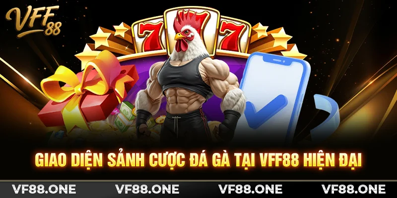 Giao diện sảnh cược đá gà tại VFF88 hiện đại