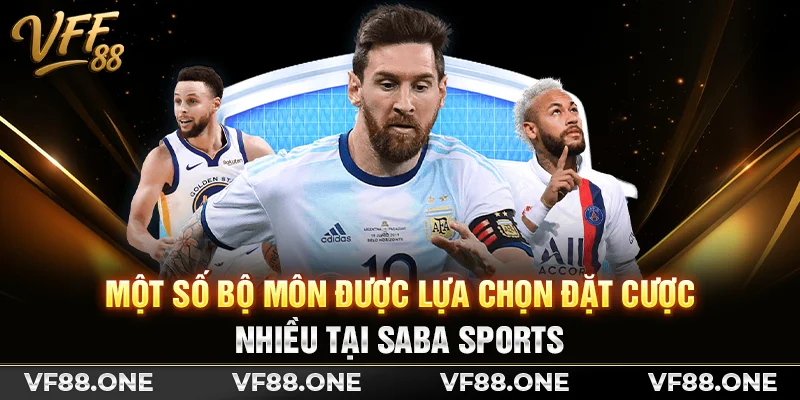 Một số bộ môn được lựa chọn đặt cược nhiều tại SABA Sports