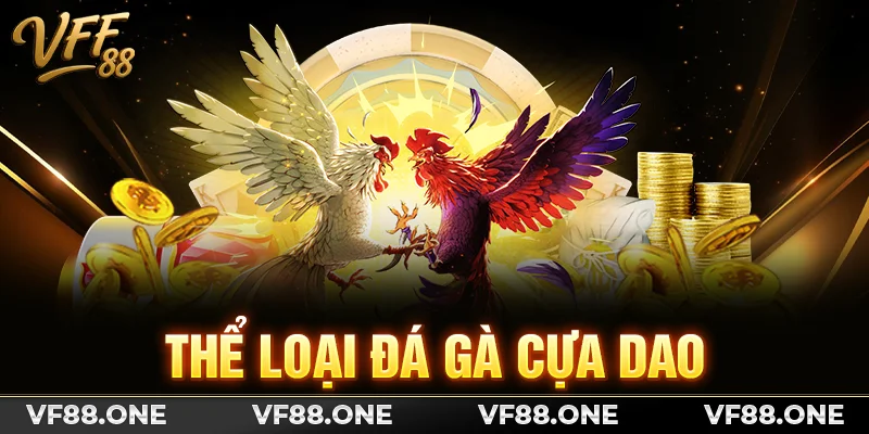 Thể loại đá gà cựa dao